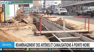 Réaménagement des artères et canalisation à Pointe - Noire