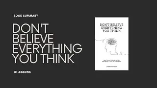 Don't Believe Everything You Think