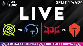LPL 2025 Live Split 1 | LPL English W4D4 with Nymaera & Initialise NIP vs TT | JDG vs TES
