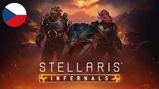 Stellaris Infernals (če&scaron;tina) - V&iacute;tejte v pekle, smrteln&iacute;ci - #1