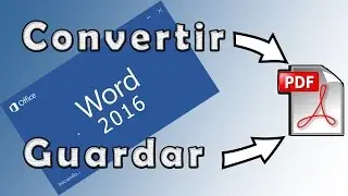 Como convertir o guardar un documento Word 2016 a PDF