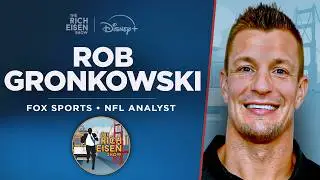 FOX Sports’ Rob Gronkowski Talks Super Bowl, Belichick, Brady & More w/ Rich Eisen | Full Interview