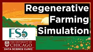 Educating users on regenerative farming with interactive simulations | DSI + Food System 6