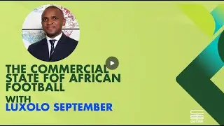 Unmasking African Football: CAF Finances and Beyond with Lux September