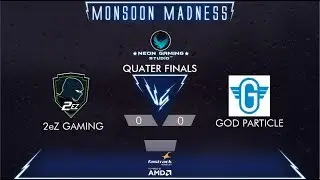 2ez GAMING vs GOD PARTICLE NGS Monsoon Madness CSGO 5v5 QUATER FINALS Day 4