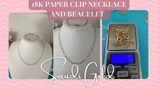 18k saudi gold paper clip bracelet and necklace #206