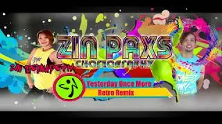 Yesterday Once More Remix | Zin Paxs Choreography (Retro)