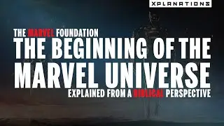 The MARVEL CREATION STORY (from ETERNALS) explained from a CHRISTIAN PERSPECTIVE