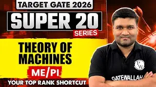 Theory of Machines | Mechanical Engineering & PI | GATE 2026 Super 20 Series
