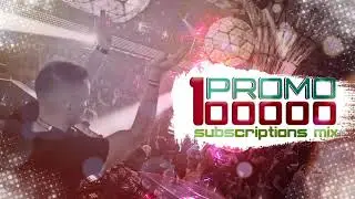 SALIS # PROMO 100.000 SUBSCRIPTIONS SPECIAL MIX  ★ vRq