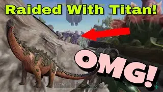 Ark Official PvP Raid Defend (Team America VS Server Alliance!) Ft. Tamed Titan!