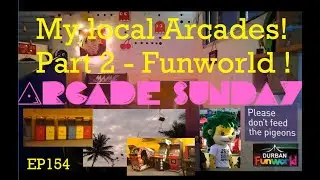 My local Arcades! Part 2 - Funworld Beachfront arcade!