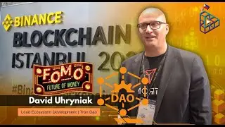 David Uhryniak Lead Ecosystem Development of Tron Dao | Binance Blockchain Week Istanbul 2023!