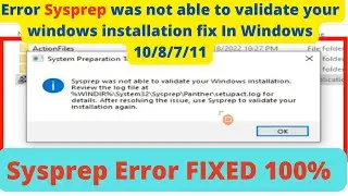FIXED 100% error Sysprep was not able to validate your windows installation fix In Windows 10/8/7/11