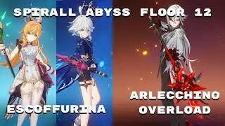 Escoffier & Arlecchino - Spiral Abyss 5.6 Floor 12 - Genshin Impact