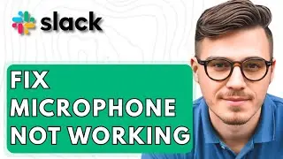 How To Fix Microphone Not Working On Slack [2026 Guide]