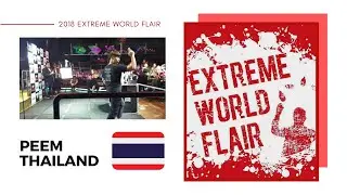 EXTREME WORLD FLAIR 2018 Peem-Thailand