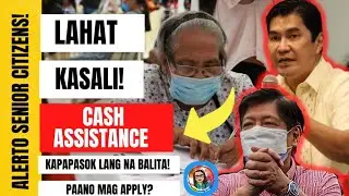 ATTENTION SENIOR CITIZEN! LAHAT KASALI SA CASH ASSISTANCE! KAPAPASOK LANG NA BALITA PAANO MAG APPLY?