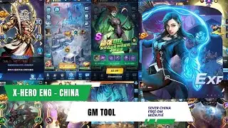 Game Lậu Mobile - X-HERO ENG China - Sever China GM TOOL