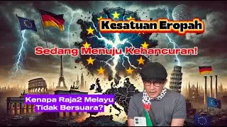 Kesatuan Eropah Menuju Kehancuran Akibat Kebodohan Sokong Amerika - Raja2 Melayu Tidak Bersuara?