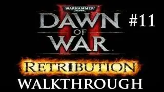 Dawn Of War II: Retribution - Ork Campaign: Planet Aurelia: Minos Iceworks [Part11HD]