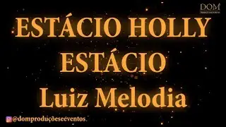 Samba-Okê - Luiz Melodia - Estácio Holly Estácio - Karaokê