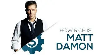 Matt Damon Net Worth 2018