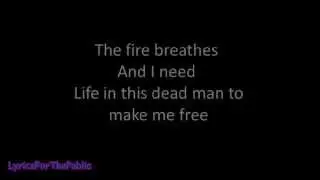 Skillet - The Fire Breathes Lyrics