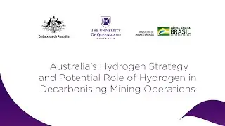 Australia&rsquo;s Hydrogen Strategy and Potential Role of Hydrogen in Decarbonising Mining Operations