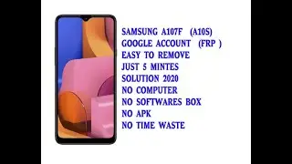 Samsung A10s Goolge FRP Remove 2020