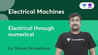 Electrical Through Numerical-9 | Electrical Machines | Gate 2022 | Varun Srivastava