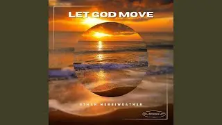 Let God Move