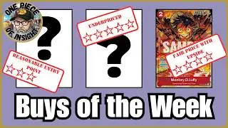10 One Piece TCG Buys of the Week (5 Cards, 5 Sealed Products to Consider) - Update in Description