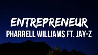 Pharrell Williams - Entrepreneur (Lyrics) ft. JAY-Z | Black man, Black man, Black man