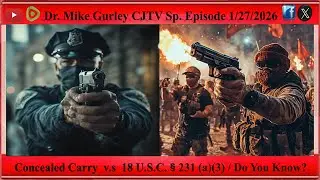 Concealed Carry vs. 18 U.S.C. &sect; 231(a)(3) / Do You Know?