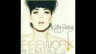 Katy Perry - Firework (Fred Falke Club Radio Edit)