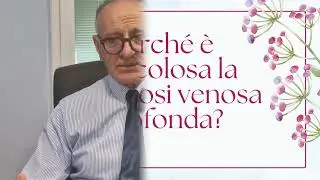 TROMBOSI VENOSA a cura del Dott. Francesco Pollice, chirurgo vascolare