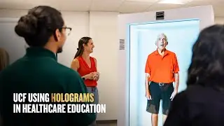 UCF Using Holograms in Healthcare Education