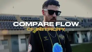 COMPARE FLOW x CF INTERCITY | Prod. La K-Seta Studio