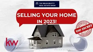 How To SELL your Home In 2023 - The Ultimate Guide