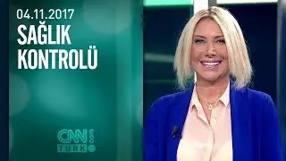 Glokom hastalığı, damar rahatsızlıkları, b&ouml;brek nakli ve implant - Sağlık Kontrol&uuml; 04.11.2017