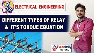 Different Types Of Relay & It's Torque Equation | How To Remember Relays Other Name Using Equation