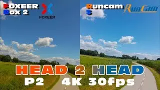 Foxeer Box 2 против Runcam 5 в 4K 30 кадров в секунду