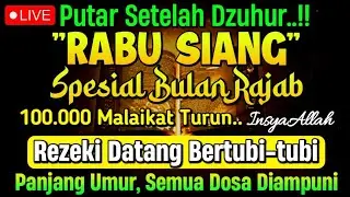PUTAR SETELAH DZUHUR !! Dzikir Mustajab Siang Hari InsyaAllah Rezekimu mengalir Deras tak Terduga