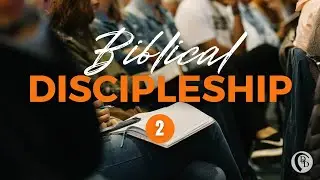 Biblical Discipleship - 2 | Pastor Marcus Martinez | Destiny & Dominion | dd.church | July 25, 2021