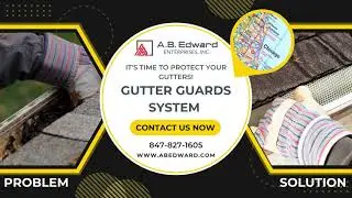 Gutter Guard Installation Service | Chicago and North Shore Area |  AB Edward Enterprises, Inc.