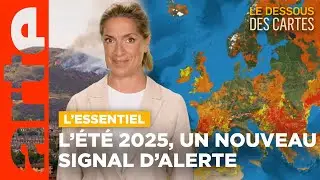&Eacute;t&eacute; caniculaire : quels effets domino ? | L'Essentiel du Dessous des Cartes | ARTE