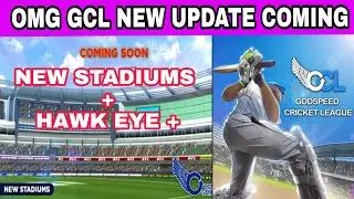 OMG😱GCL NEW BIG UPDATE COMING SOON🔥NEW STADIUMS + HAWK EYE + MUCH MORE FEATURES IS COMING SOON 🚀