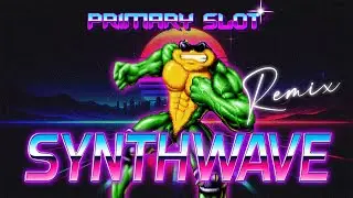 Battletoads - Title Theme Synthwave [Primary Slot Remix]