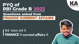 RBI GRADE B PYQ - BASED ON FINANCE CURRENT AFFAIRS- 2022 | ARYAN'S | RBI GRADE B 2024 PREPARATION